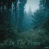 Ellis K. - In the Pines (Original Motion Picture Soundtrack) - EP